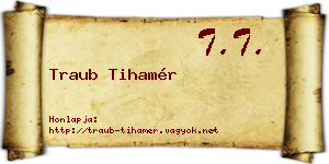 Traub Tihamér névjegykártya
